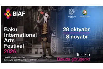 Baku International Arts Festival соберет мировых звезд искусства в столице Азербайджана