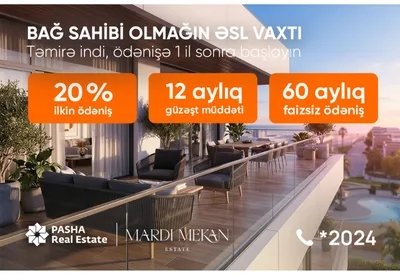 Mardi Mekan Estate: 60 ayadək faizsiz ödənişlə dənizkənarı həyat