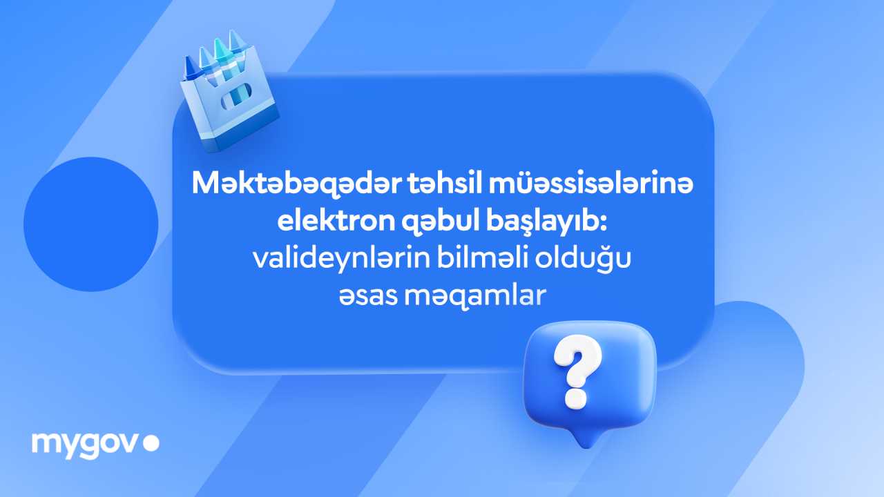 Məktəbəqədər təhsil müəssisələrinə elektron qəbul başlayıb: valideynlərin bilməli olduğu əsas məqamlar