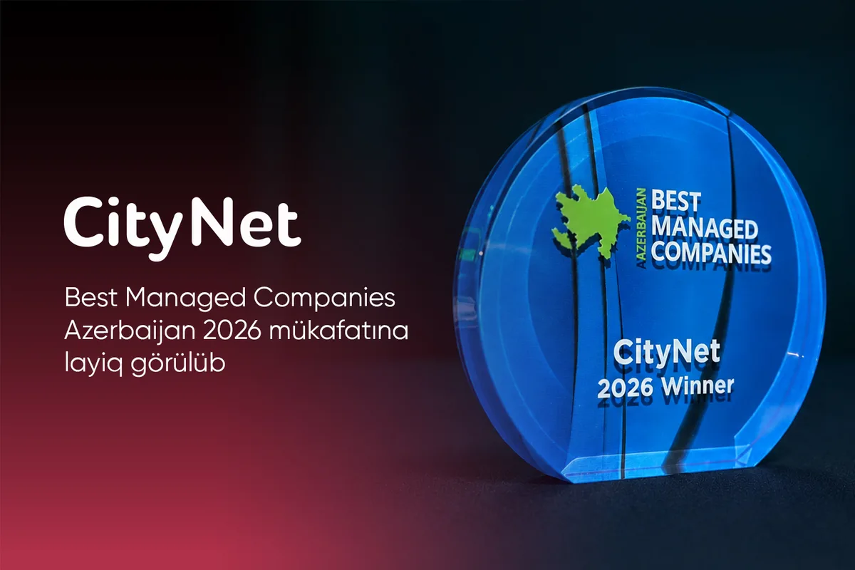CityNet удостоен награды Best Managed Companies Azerbaijan 2026 (ФОТО)