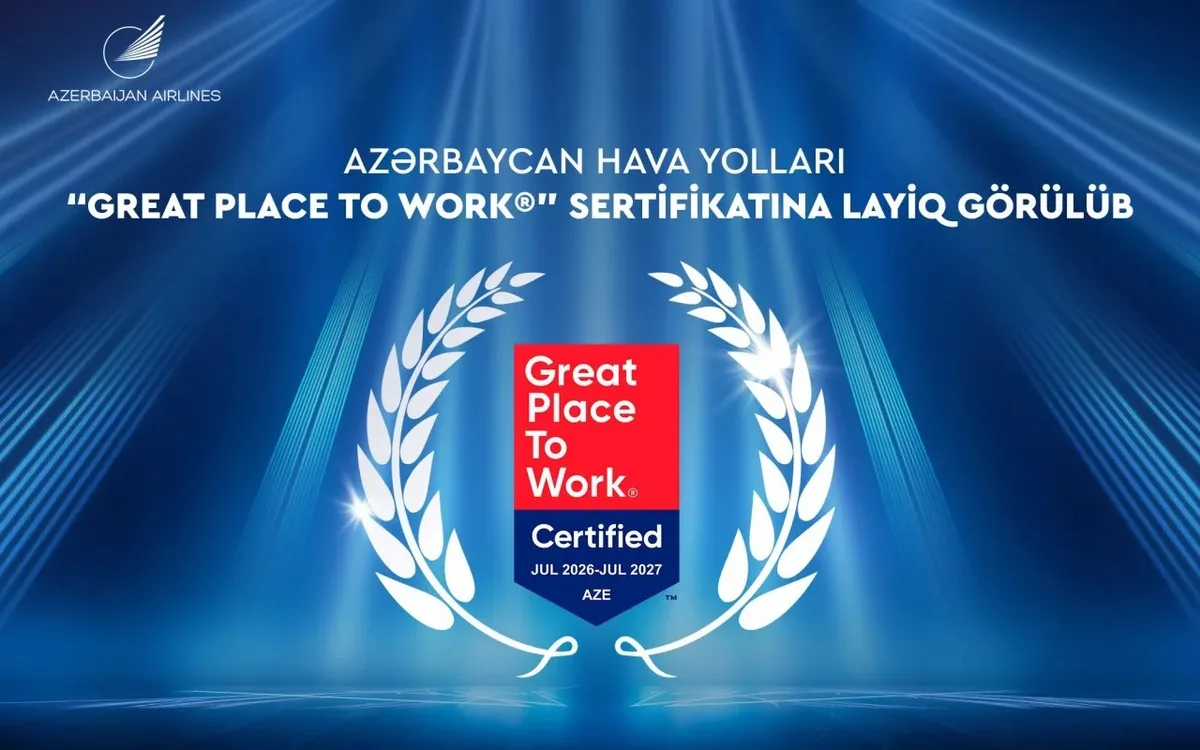 Azerbaijan Airlines впервые получил международный сертификат Great Place to Work®
