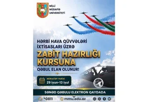 Milli Müdafiə Universiteti Hərbi Hava Qüvvələri ixtisasları üzrə “Zabit hazırlığı kursu”na qəbul elan edir