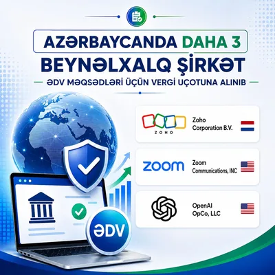 OpenAI, Zoom и Zoho поставлены на налоговый учет в Азербайджане