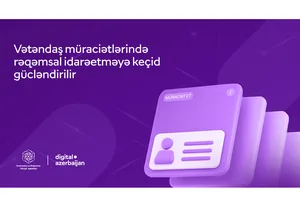 Vətəndaş müraciətlərinin elektron qaydada təqdim edilməsi və cavablandırılması imkanları genişləndirilib