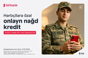 Специальный кредит для военнослужащих от Birbank: ежемесячный платеж от 300 манатов за каждые 10 000 манатов кредита
