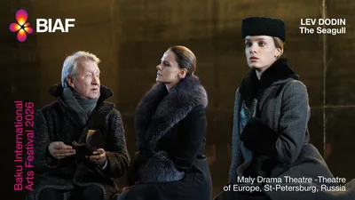 От Чехова до Bolero X: в Баку пройдет международный фестиваль искусств BIAF-ФОТО